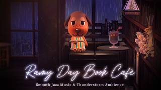 雨やどりのブックカフェ⛈️雷雨の夜に、コーヒーと本とお洒落なゆったりジャズでリラックス📚☕４時間ver. 雨音 / 雷鳴 / カフェアンビエント / Smooth Jazz / Chill Music