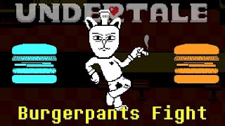 A Fight for Glamburgers and Employment... Undertale Burgerpants Fight