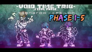 Void Time Trio Phase 1-5 (New Year Special 1/4)
