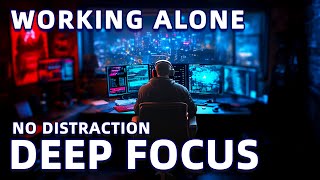 Music for Deep Intense Focus of Work and Long Hours of Peak Performance