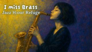 I miss Brass