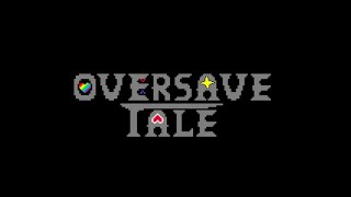 Oversave-Tale Sans Phase 1-2 (Soundtrack)