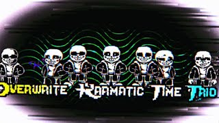 Overwrite!Karmatic Time Trio W.I.P