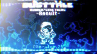 [ DustTale ] Murder!Sans original theme .: Result :.【Version 2】