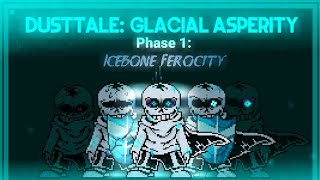Dusttale: Glacial Asperity - Icebone Ferocity [Phase 1] [My Take]