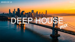 Summer Vibes 🌞 Deep House Mix 2025 Vol.3 | Mixed by JK Music