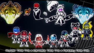 【Murder time trio x Karmatic time trio x Fantasy time trio】 phase3 -終幕-