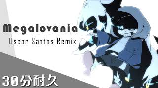 【30分耐久 / Extended】MEGALOVANIA Oscar Santos Remix【作業用BGM】