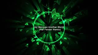 Joy Marquez Another world(Raf Fender Remix) Progressive House 2023