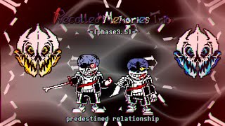 Recalled Memories Trio - Phase 3.5: Predestined Relationship