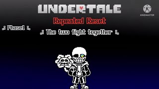 【UnderTale Repeated Reset】Phase1 〜The two fight together 〜