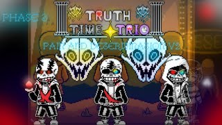 【undertaleAU】〜 Truth Time Trio 〜 Phase 3  『Pain and determination v2』＋『END』