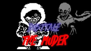 Dusttale - The Murder [My Take] [Recreation]