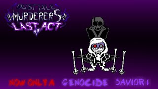 [Dusttale: Murderers Last Act] OST 3 - Now Only A Genocide Savior I (My Take) (600 Sub Special 2/3)