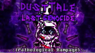 『Dusttale: Last Genocide』Phase 3 - Pathological Rampage I | OST Cover (600 subs special 3/3)