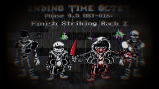 【Ending Time Octet】 Phase4.5 - Finish Striking Back Ⅰ [KineMaster +MV] 2160p60fps