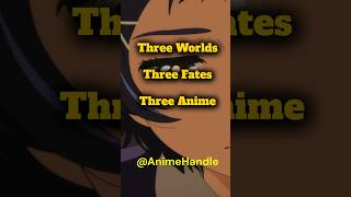Three Worlds, Three Fates: Supernatural, Survival, and the Mind🎬✨ #anime #animecommunity